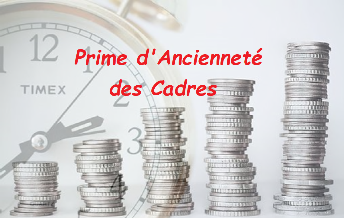 Prime d&rsquo;ancienneté des cadres